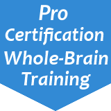 Pro Certification Whole-Brain Training